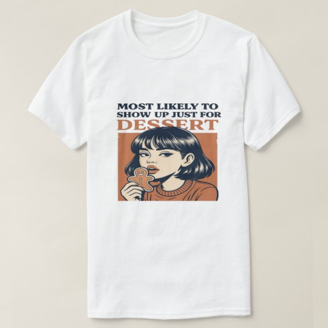 sannolikt jul efterrätt, för bagare  t shirt (Design framsida)