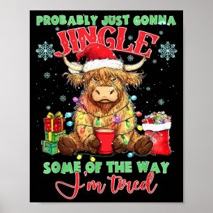Sannolikt Kommer Att Klinga En Bit På Vägen Jag Är Poster
