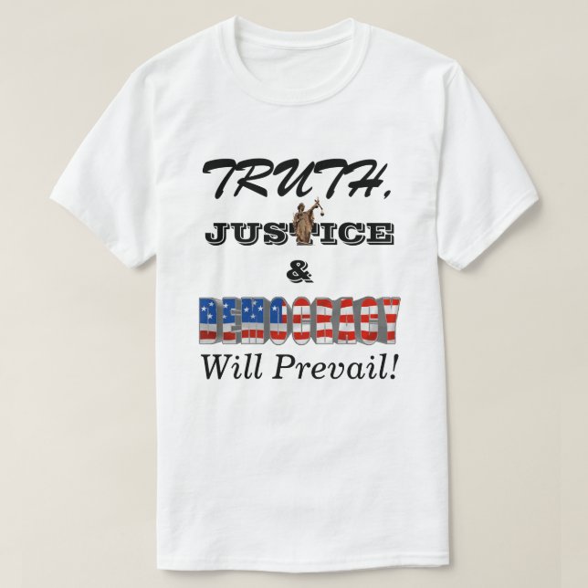 SANT, RÄTTVISA OCH DEMOKRATI kommer att råda T Shirt (Design framsida)