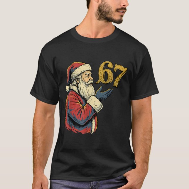 Santa 67 Number Funny Christmas Meme Se  T Shirt (Framsida)