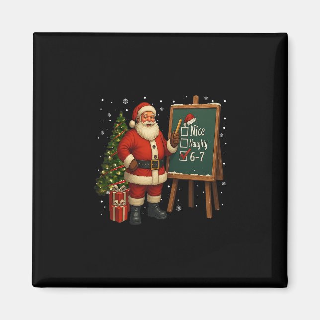 Santa 6-7 Meme Nice Naughty 67 Christmas Brain Rot Magnet (Framsidan)