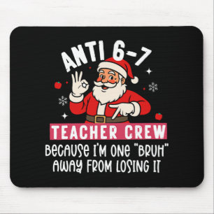 Santa Anti 6 7 Lärare Crew Nr 67 Meme Jul Musmatta
