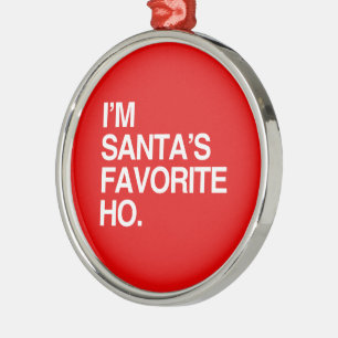 SANTA ÄR FAVORITE HO JULGRANSPRYDNAD METALL