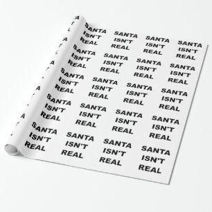 SANTA ÄR INTE REAL.png Presentpapper