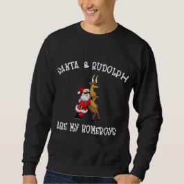 Santa är min HomeboysmörkT-tröja Sweatshirt