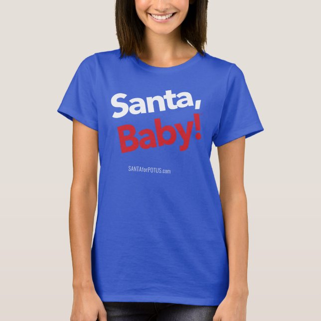 "Santa, baby!", kvinna grundläggande utslagsplats Tee Shirt (Framsida)