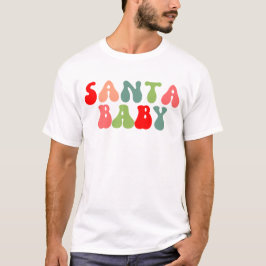 Santa Baby T Shirt