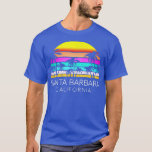 Santa Barbara Beach California Surfa Vintage Cali  T Shirt<br><div class="desc">Santa Barbara Beach California Surfa Vintage Cali Isla Vista T-Shirt.</div>