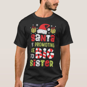 Santa befordrar mig till Big Sister Funny Christma T Shirt