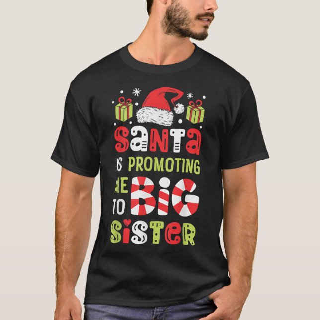 Santa befordrar mig till Big Sister Funny Christma T Shirt (Framsida)