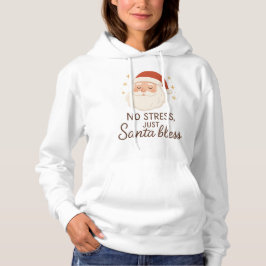 Santa Bless Hoodie – No Stress Christmas Vibes T Shirt