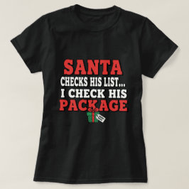 Santa checks his list. I check his package T Shirt