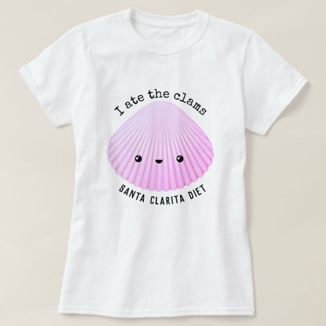 Santa Clarita bantar | mig åt musslorna | Kawaii T Shirt (Design framsida)