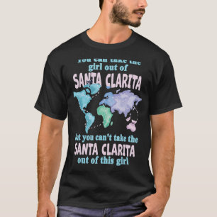 Santa Clarita Girl - Girl från Santa Clarita Calif T Shirt