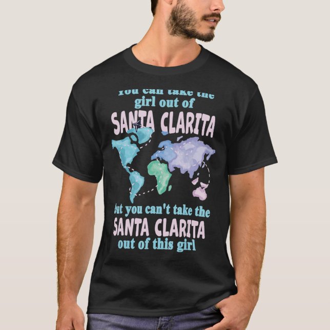 Santa Clarita Girl - Girl från Santa Clarita Calif T Shirt (Framsida)