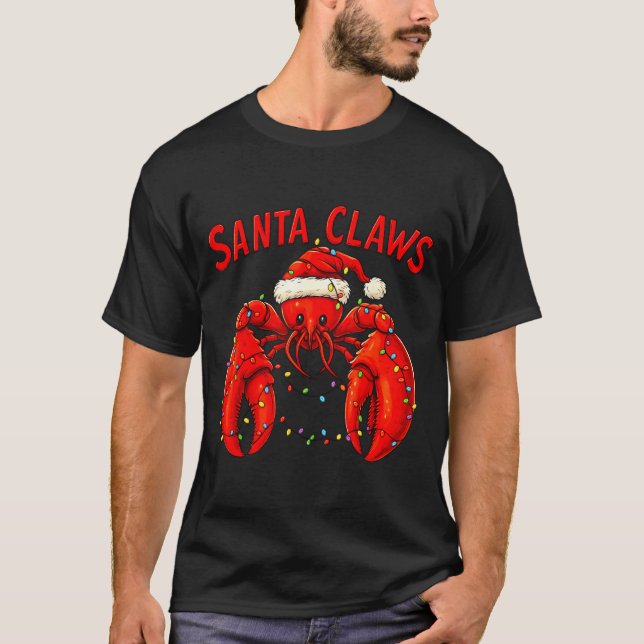 Santa Claws Funny Christmas Lobster With Lights  T Shirt (Framsida)