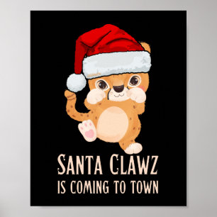 SANTA CLAWZ KOMMER TILL LÅTA LUNGA X-mas Poster