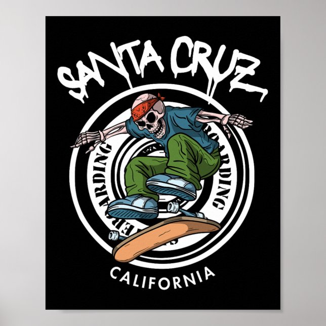 Santa Cruz Skater Laid Back California Skeleton Sk Poster (Framsidan)