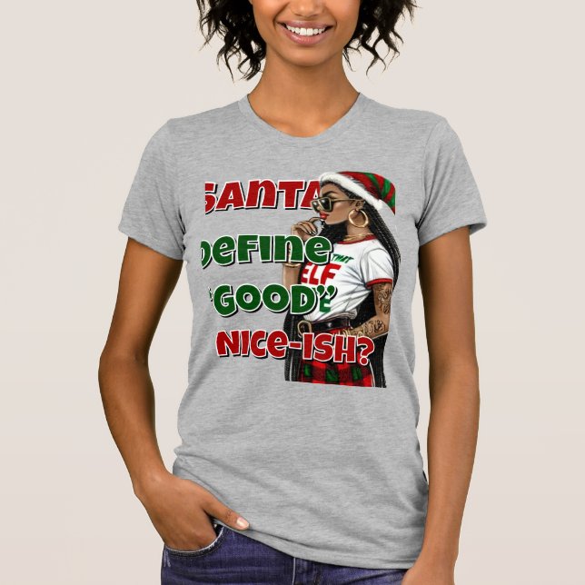 Santa Define Bra T Shirt (Framsida)