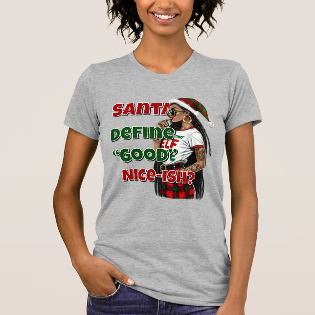 Santa Define Bra T Shirt (Framsida)
