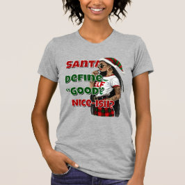 Santa Define Bra T Shirt
