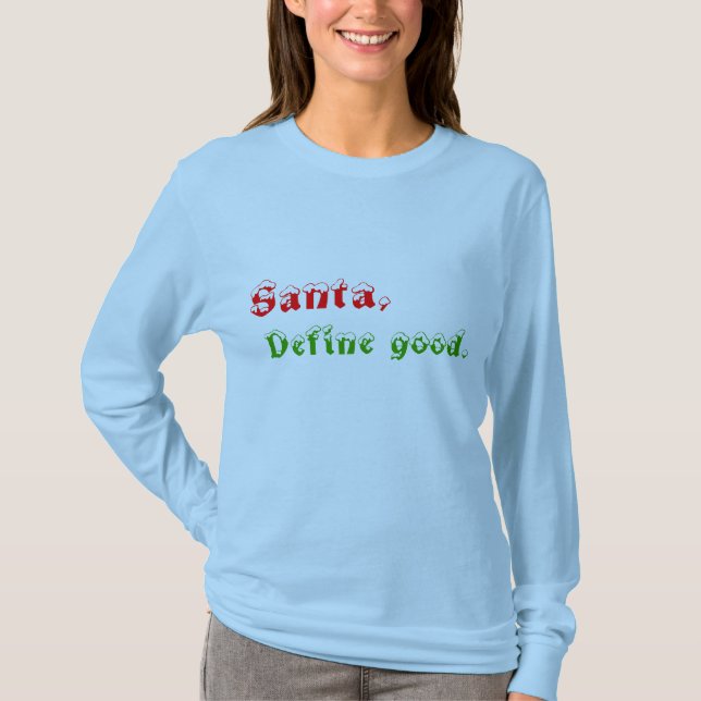 Santa definierar gott tee shirt (Framsida)