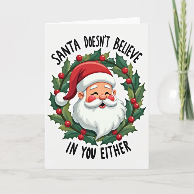 Santa Does Not Believe In You Either Kort (Framsida)
