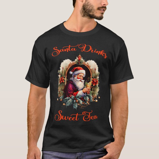 Santa Drinks Sweet Tea T Shirt (Framsida)