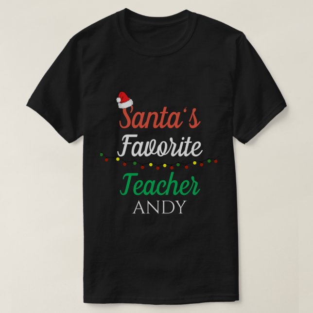 Santa Favorites Teacher| jullärarutrustning T Shirt (Design framsida)
