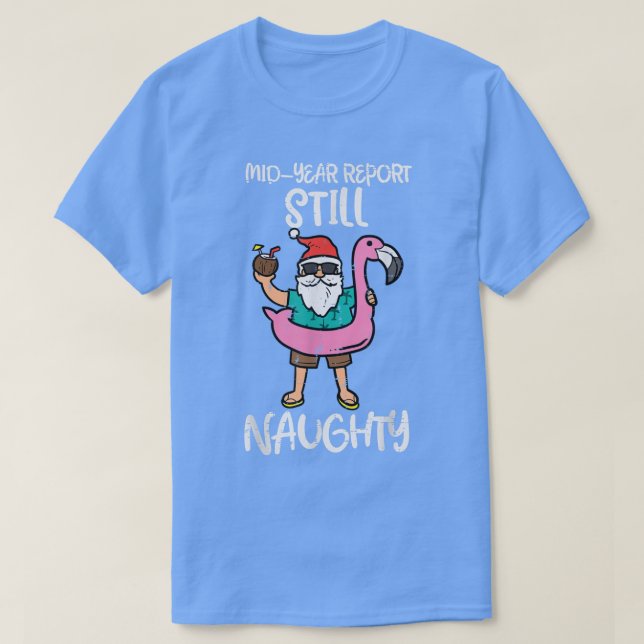 Santa Flamingo Floatie still Naughty Funny Christm T Shirt (Design framsida)