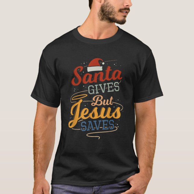 Santa Ge men Jesus Saves T Shirt (Framsida)
