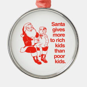 Santa ger mer till rika ungar julgransprydnad metall