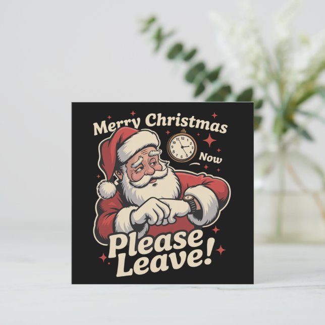 Santa God jul nu Snälla Lämna Sarkastic Julkort (Stående Fram)