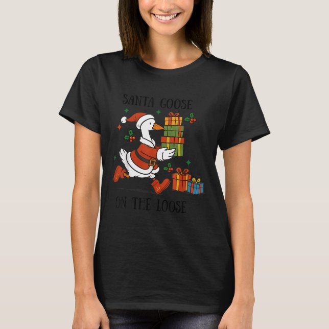 Santa Goose On The Loose Merry Goosemas Christmas  T Shirt (Framsida)