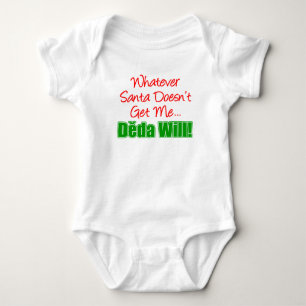 Santa gör inte ska Deda T Shirt