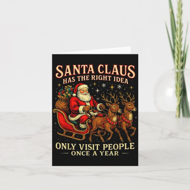 Santa Has The Right Idea Funny Introvert Christmas Kort (Framsida)