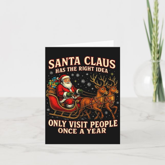Santa Has The Right Idea Funny Introvert Christmas Kort (Framsida)