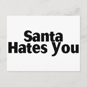 Santa Hates You Helg Vykort