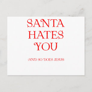 Santa Hates You Helg Vykort