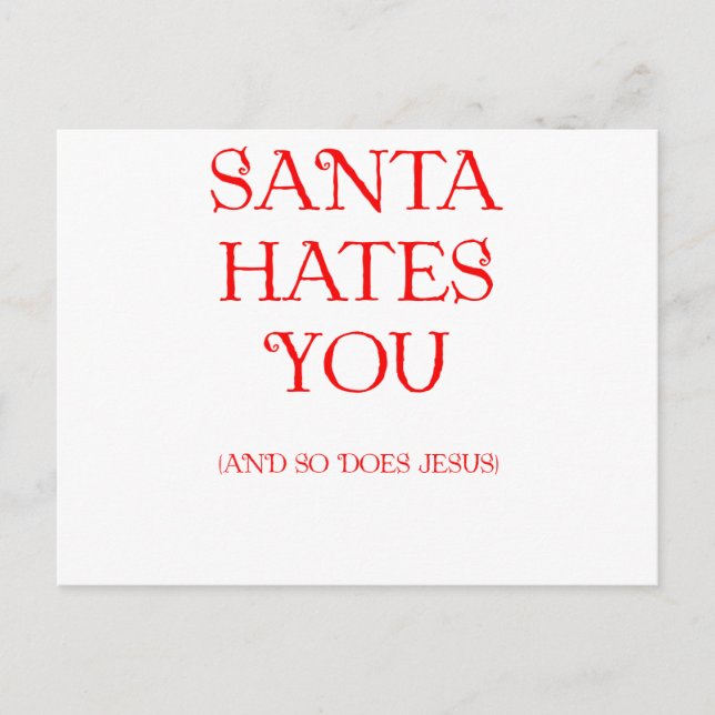 Santa Hates You Helg Vykort (Framsida)