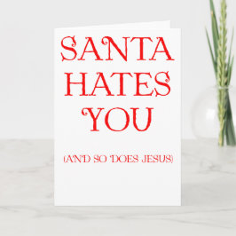 Santa Hates You Helgkort