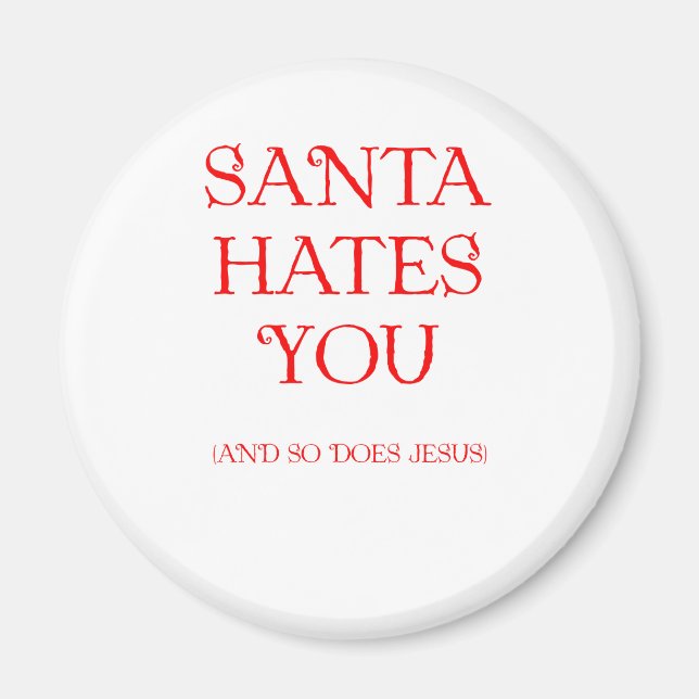 Santa Hates You Magnet (Framsidan)