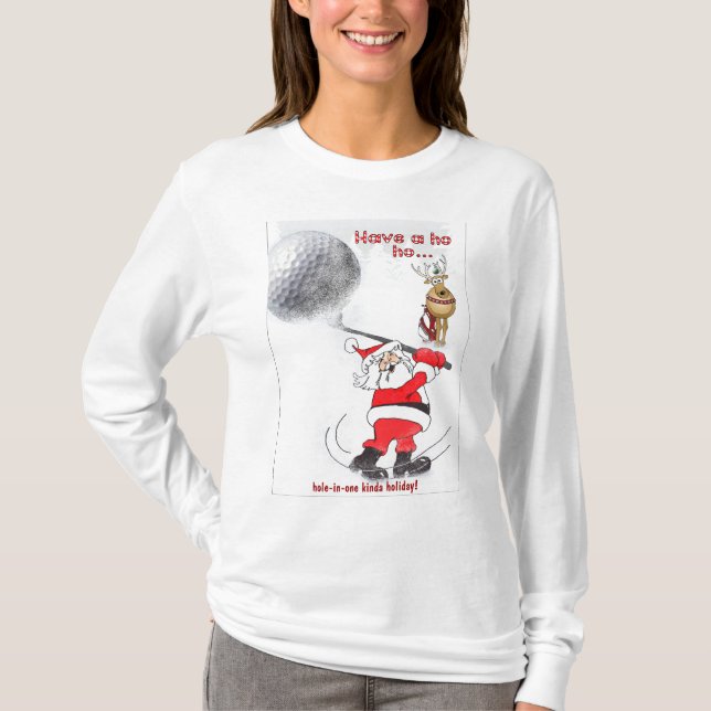 Santa ho ho hole in onesort av helgdag! t-shirt (Framsida)