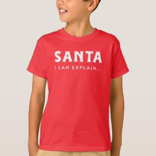 Santa I kan förklara den konstiga Helgdag T Shirt