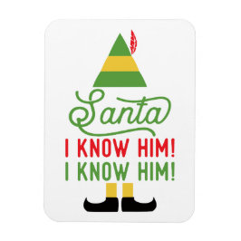 Santa I Know Him Elf jul Fridge Magnet