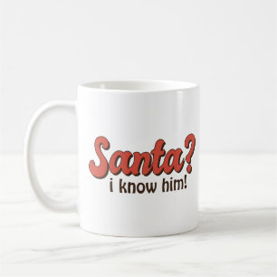 Santa I Know Him Funny jul Kaffemugg