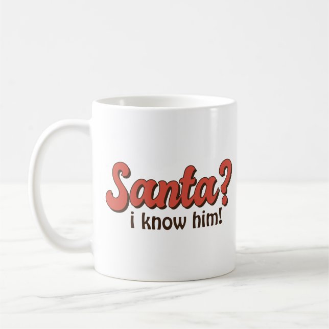Santa I Know Him Funny jul Kaffemugg (Vänster)