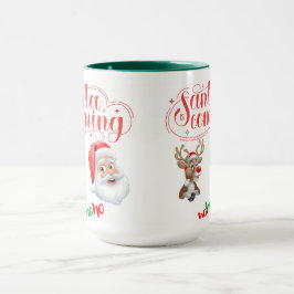 Santa is Coming  Mugg