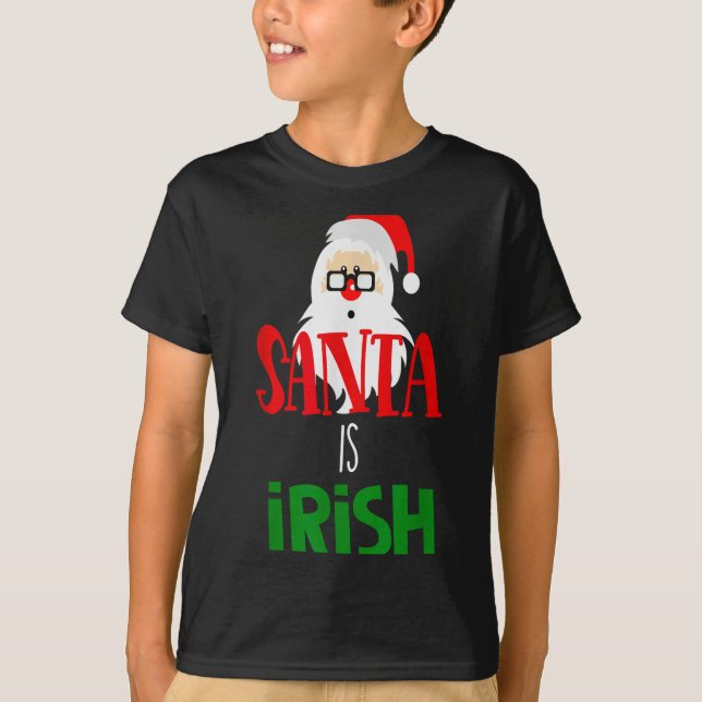 Santa Is Irish Christmas Shirt Funny Holiday Irela T Shirt (Framsida)