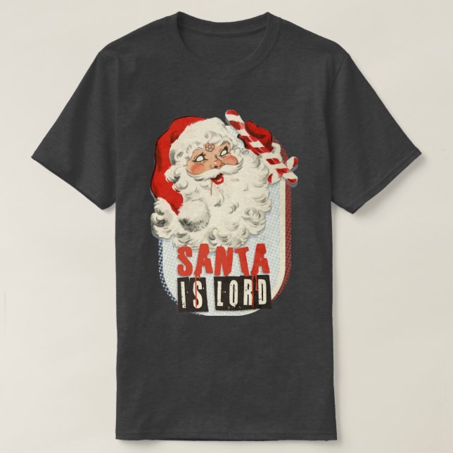 SANTA IS LORD T SHIRT (Design framsida)